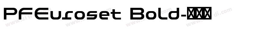 PFEuroset Bold字体转换